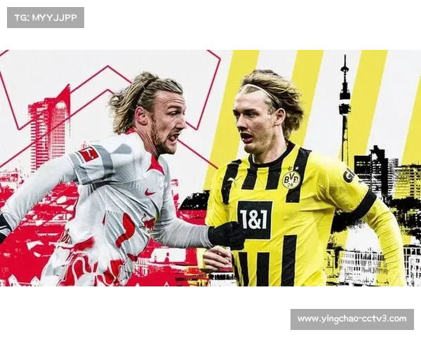 多特蒙德防线稳固客场顽强逼平莱比锡展现强队底蕴